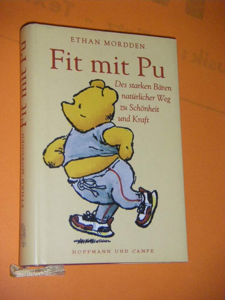 Fit mit Pu: Des starken Bären natürlicher Weg zu Schönheit und Kraft Humour & Satire