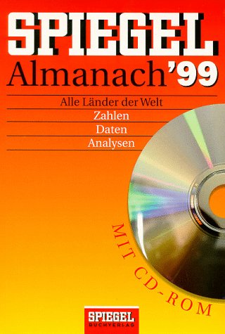 Spiegel- Almanach '99. Inkl. CDROM. Alle Länder der Welt: Zahlen, Daten, Analysen Reference Books