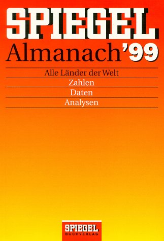 Spiegel Almanach '99. Alle Länder der Welt Reference Books