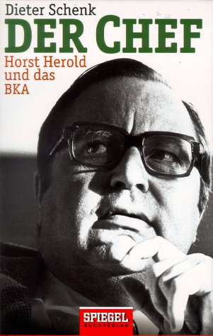 Der Chef. Horst Herold und das BKA Politics & History