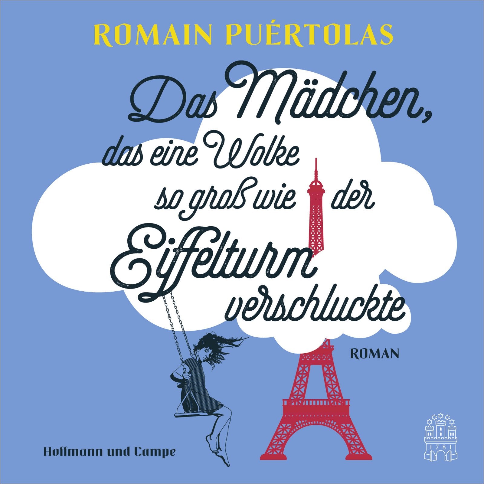 Das Mädchen, das eine Wolke so groß wie der Eiffelturm verschluckte: Ungekürzte Ausgabe Contemporary literature