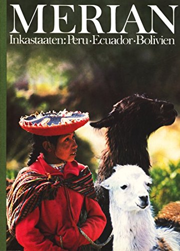Merian Inkastaaten: Peru, Ecuador, Bolivien Travel