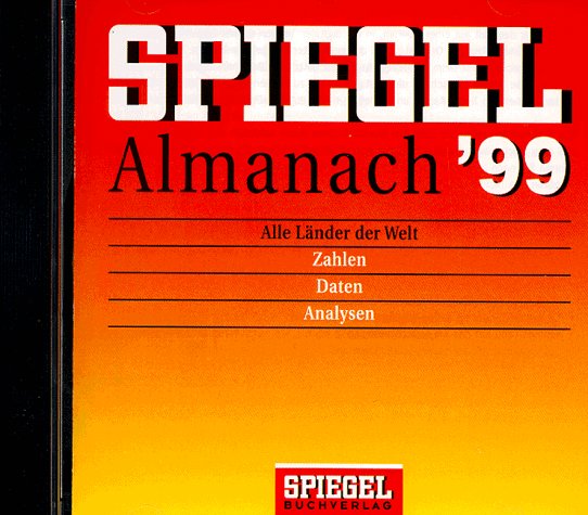 Spiegel- Almanach '99. CD- ROM für Windows 3.1/95/98/ NT, Mac ab 7.5. Alle Länder der Welt: Zahlen, Daten, Analysen Music