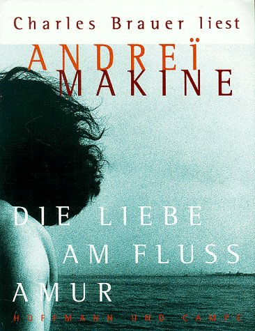 Die Liebe am Fluß Amur, 4 Cassetten Contemporary literature