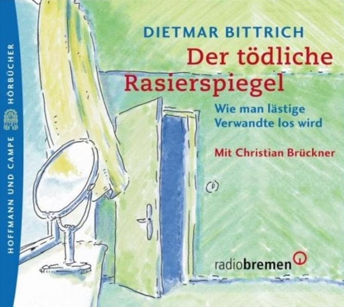Der tödliche Rasierspiegel. Wie man lästige Verwandte los wird: Gekürzte Fassung. Lesung Lifestyle