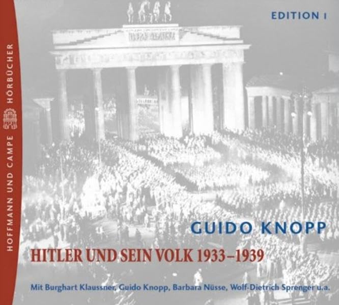 Zwölf Jahre - Hitler und sein Reich: Edition I: Hitler und sein Volk 1933-1939. Eine Audio-Dokumentation zum Nationalsozialismus Social Sciences