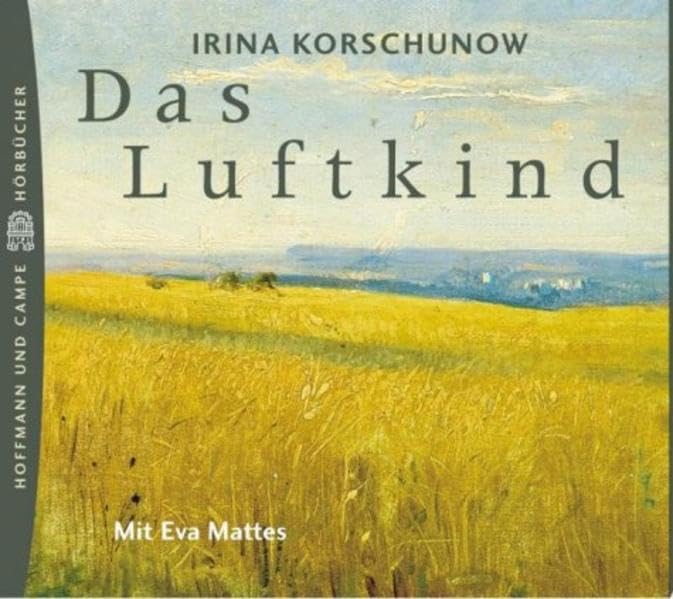 Das Luftkind: Gekürzte Fassung. Lesung Classics