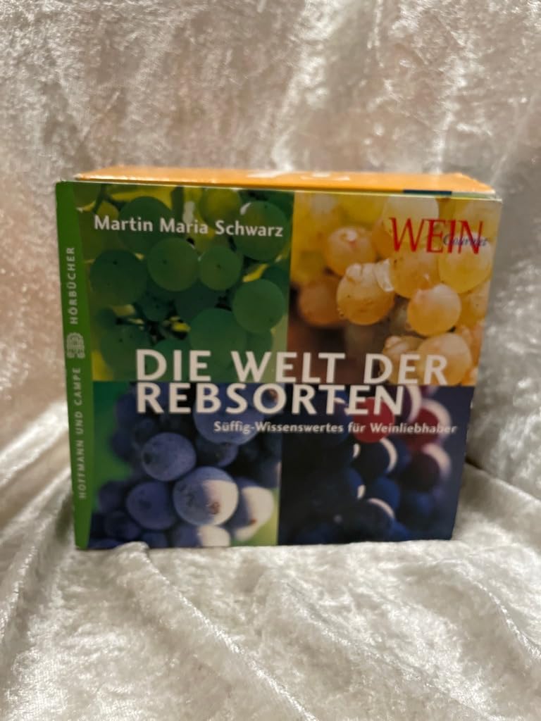 Die Welt der Rebsorten: Hörstück: Süffig-Wissenswertes für Weinliebhaber Books