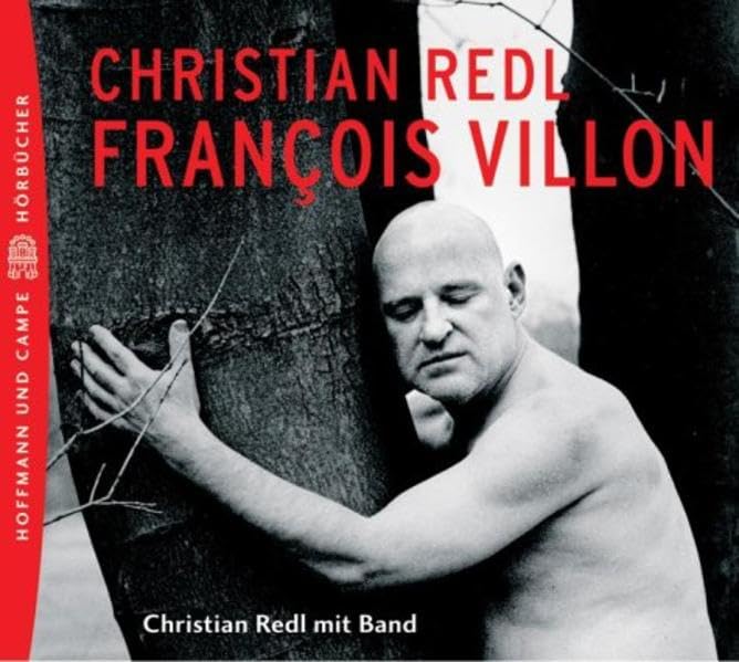 Christian Redl Francois Villon. CD. Musikalischen Hörstück.: Musikalisches Hörstück Poetry