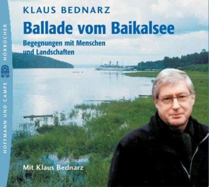Ballade vom Baikalsee: Begegnungen mit Menschen und Landschaften Memories