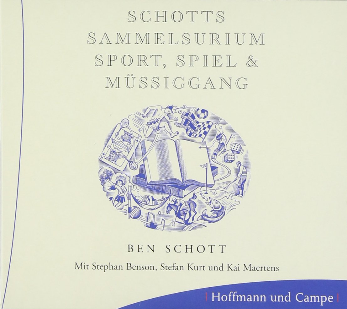 Schotts Sammelsurium Sport, Spiel & Müssiggang: Hörstück Living & Furnishing