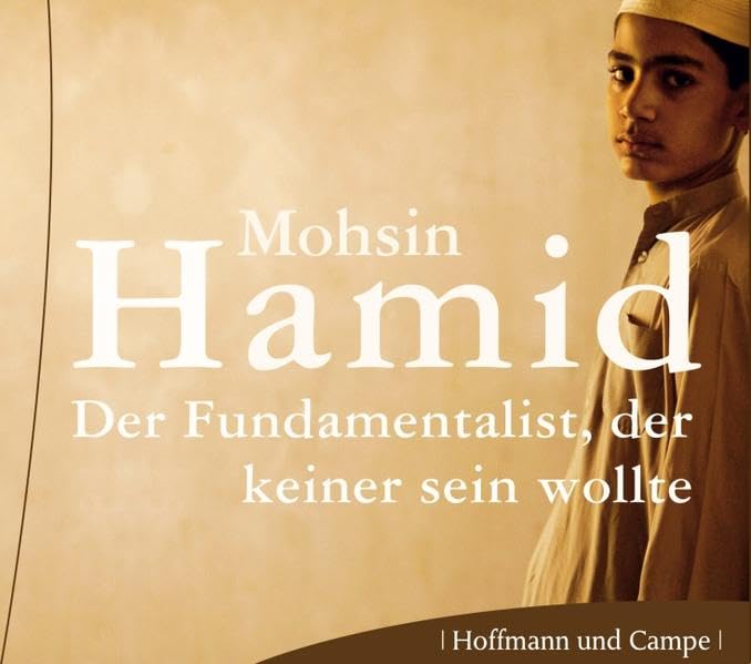Der Fundamentalist, der keiner sein wollte: Ungekürzte Leszung Contemporary literature