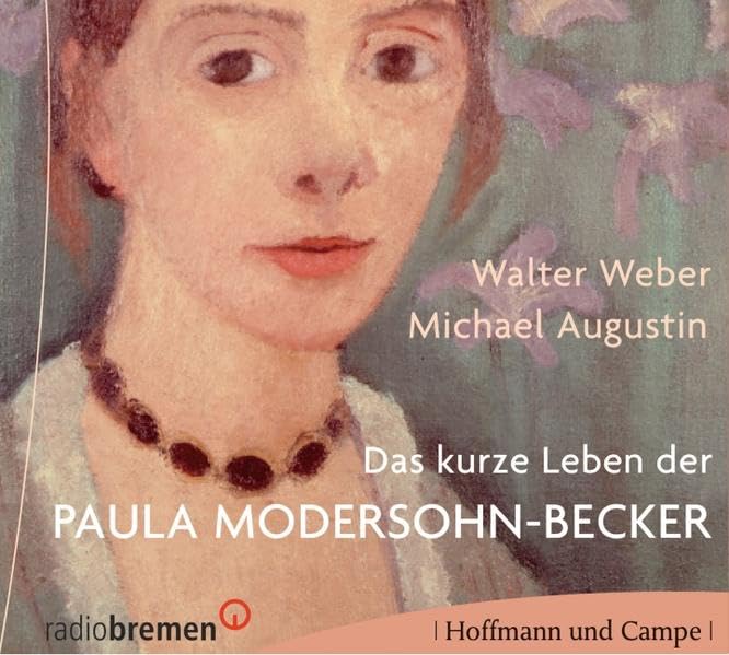 Das kurze Leben der Paula Modersohn-Becker: Ein Porträt (AT) Pop culture