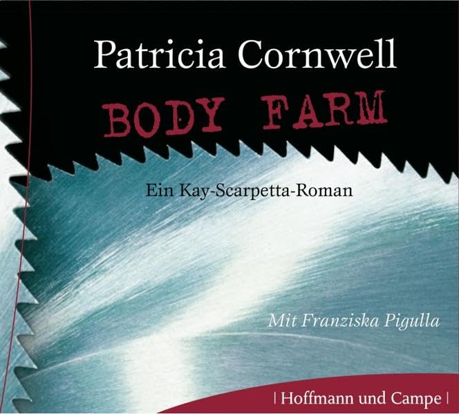 Body Farm. Ein Kay-Scarpetta-Roman: Kay Scarpettas fünfter Fall Contemporary literature