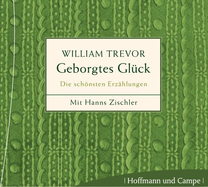 Geborgtes Glück. Die schönsten Erzählungen (2 CDs) Contemporary literature