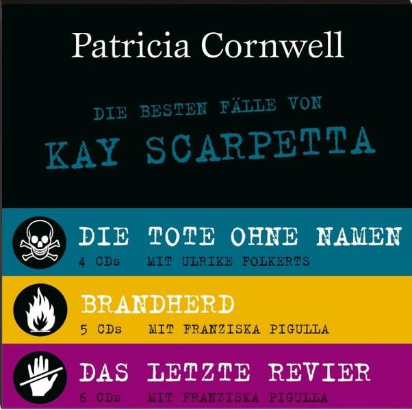 Die besten Fälle von Kay Scarpetta: Brandherd, Das letzte Revier, Die Tote ohne Namen Contemporary literature