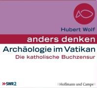 Archäologie im Vatikan: Die katholische Buchzensur Natural Sciences