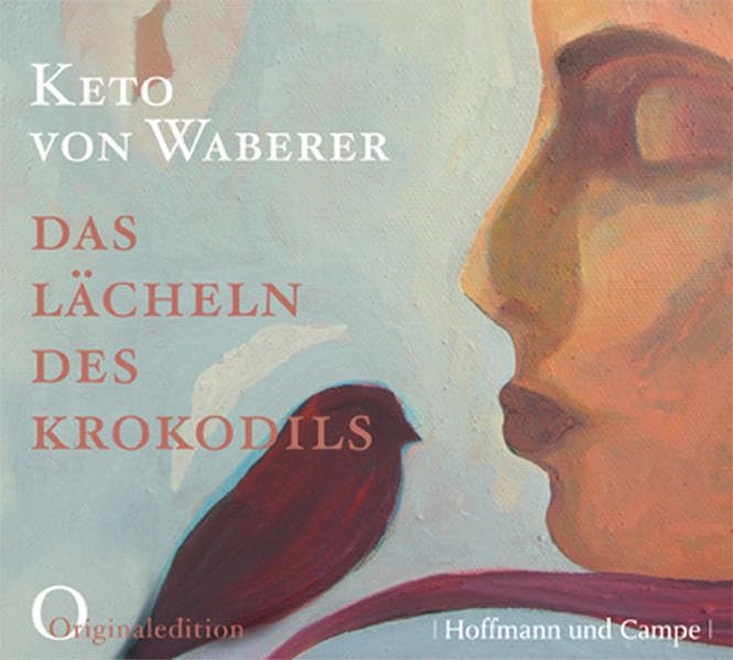 Das Lächeln des Krokodils: Ungekürzte Lesung. Hörbuch-Originalveröffentlichung Contemporary literature
