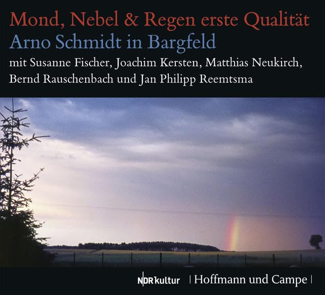 Mond, Nebel & Regen erste Qualität: Arno Schmidt in Bargfeld Contemporary literature
