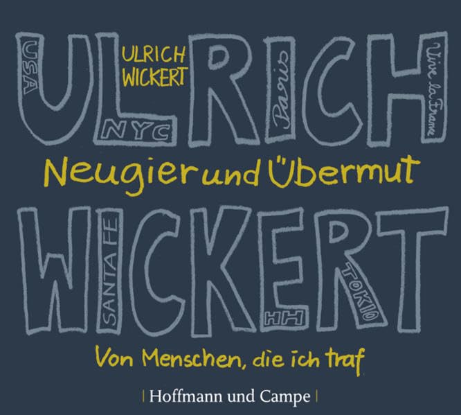 Neugier und Übermut: Von Menschen, die ich traf. Ungekürzte Lesung. Gelesen vom Autor Contemporary literature