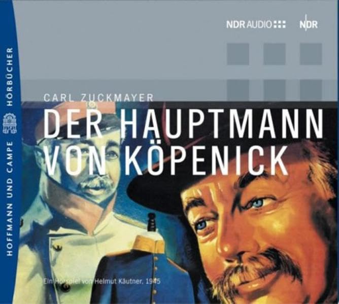 Der Hauptmann von Köpenick: NDR Audio Drama