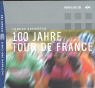 100 Jahre Tour de France. NDR Audio Leisure & Fun