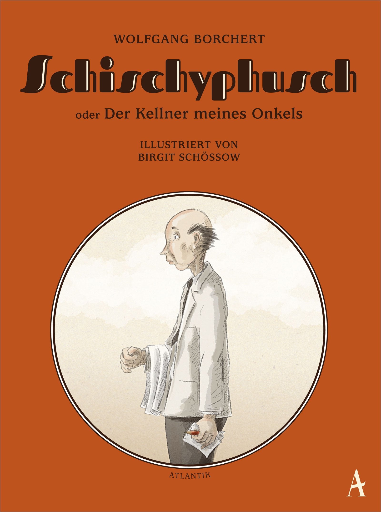 Schischyphusch oder Der Kellner meines Onkels Contemporary literature