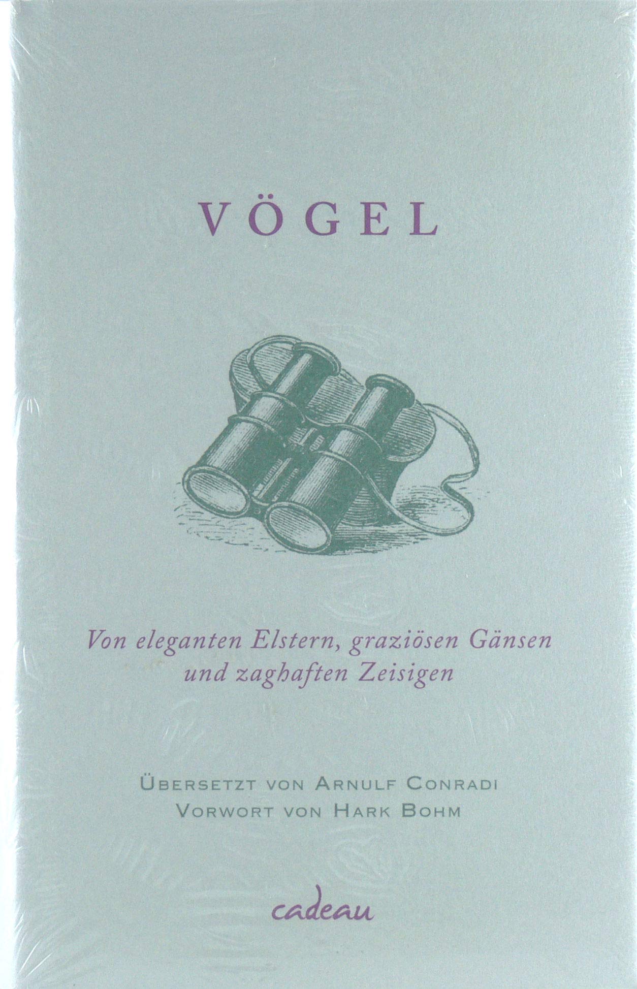 Vögel. Von eleganten Elstern, graziösen Gänsen und zaghaften Zeisigen Living & Furnishing