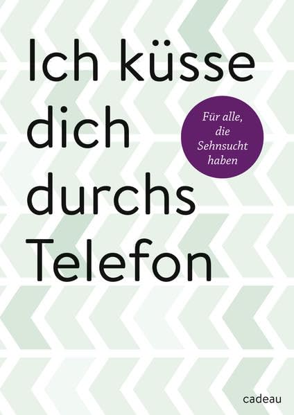 Ich küsse dich durchs Telefon Contemporary literature
