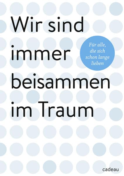 Wir sind immer beisammen im Traum Contemporary literature