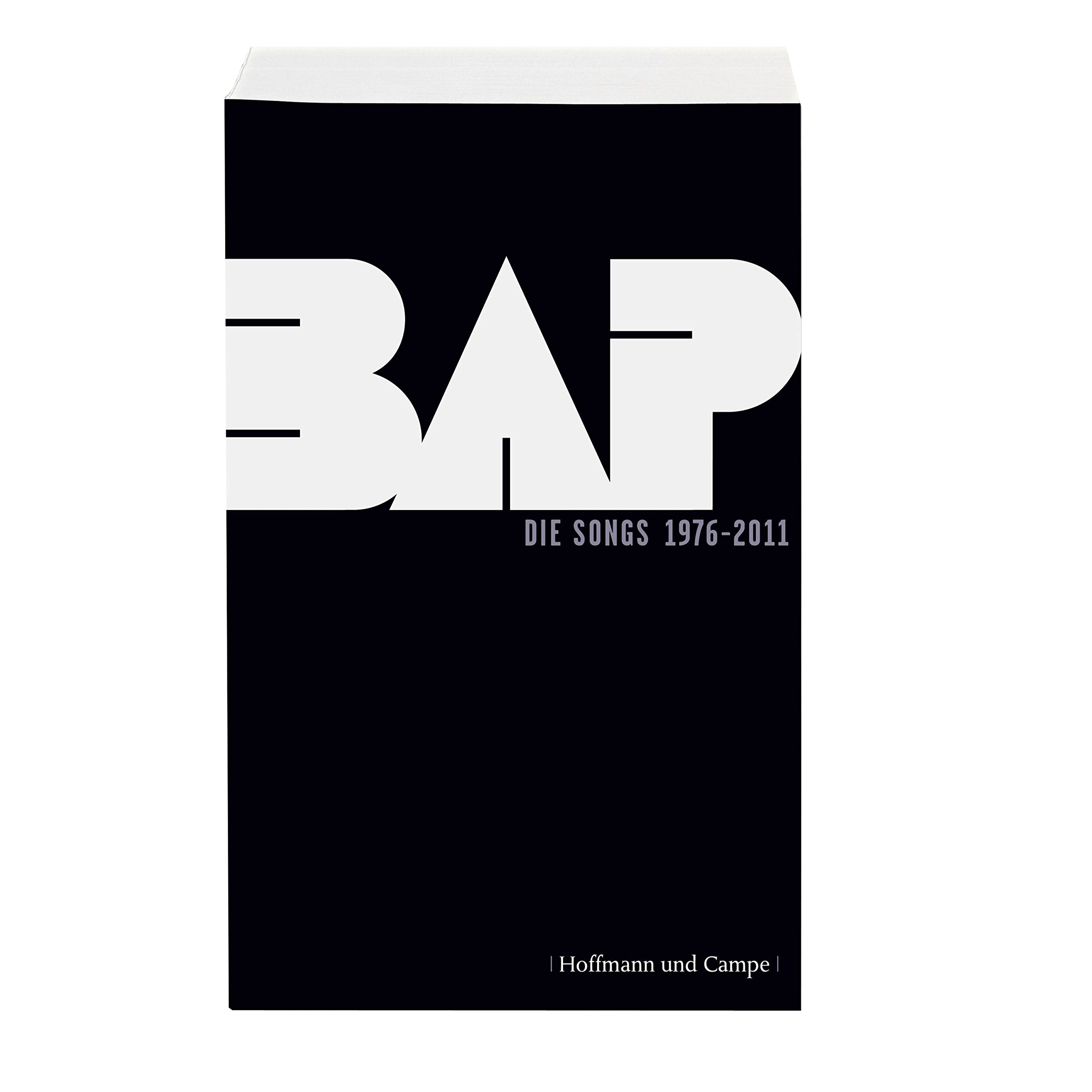 BAP. Die Songs 1976-2011: Kölsch-Hochdeutsch Poetry