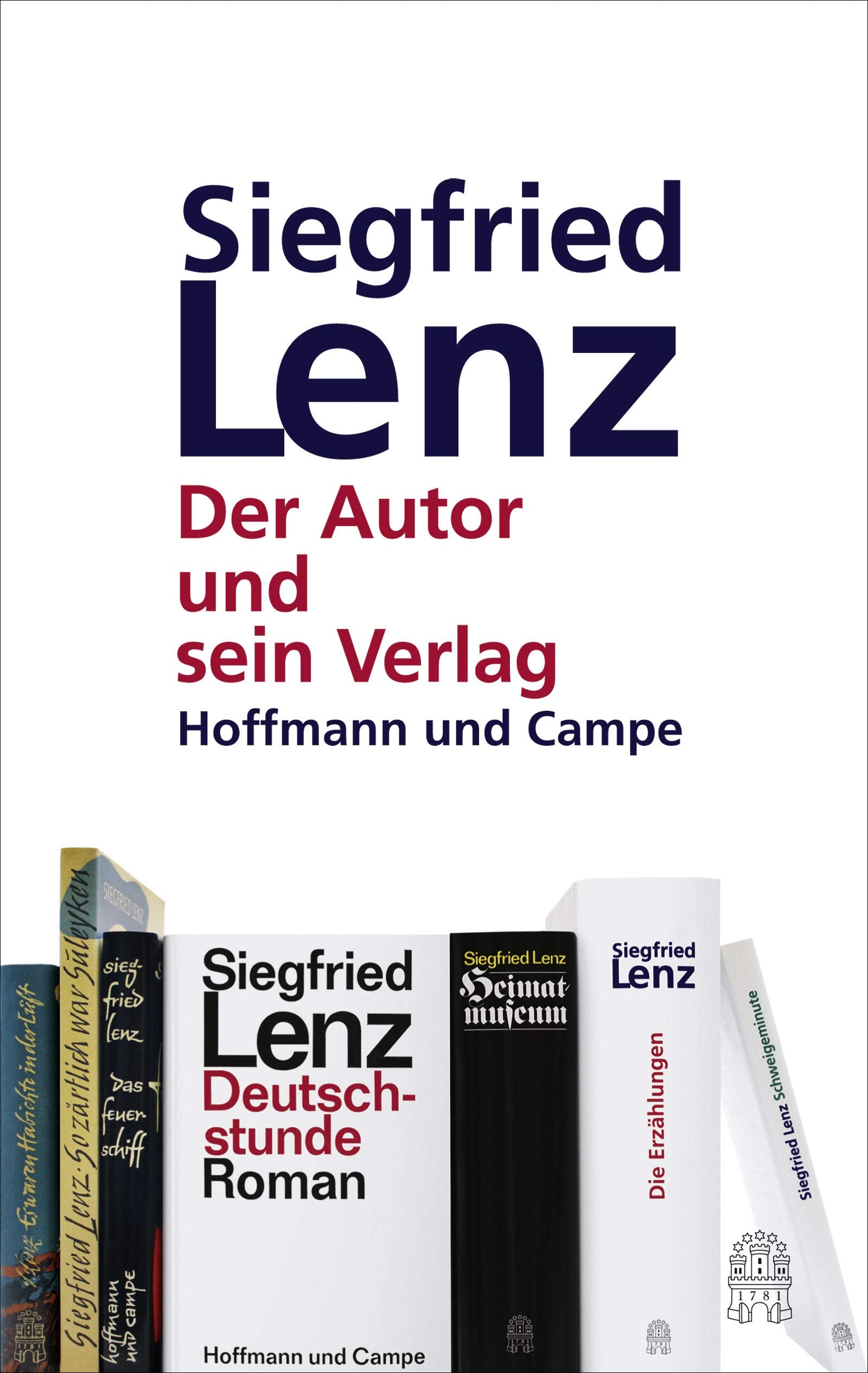 Siegfried Lenz und sein Verlag: Der Autor und sein Verlag Law