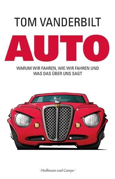Auto: Warum wir fahren, wie wir fahren und was das über uns sagt Natural Sciences