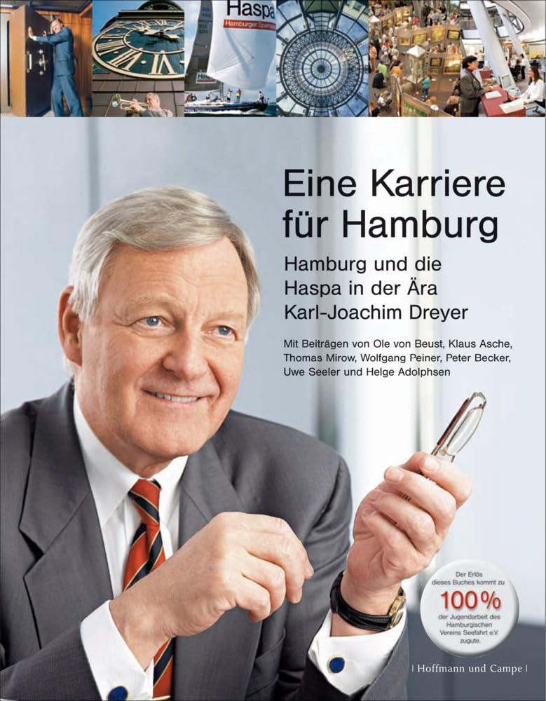 Eine Karriere für Hamburg - Hamburg und die Haspa in der Ära Karl-Joachim Dreyer Law