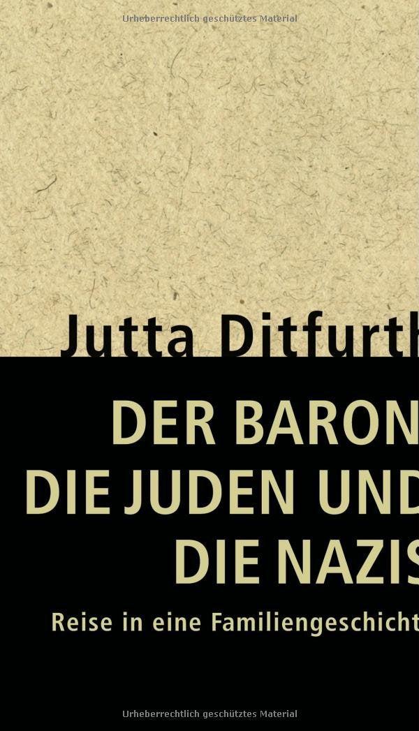Der Baron, die Juden und die Nazis: Reise in eine Familiengeschichte Memories