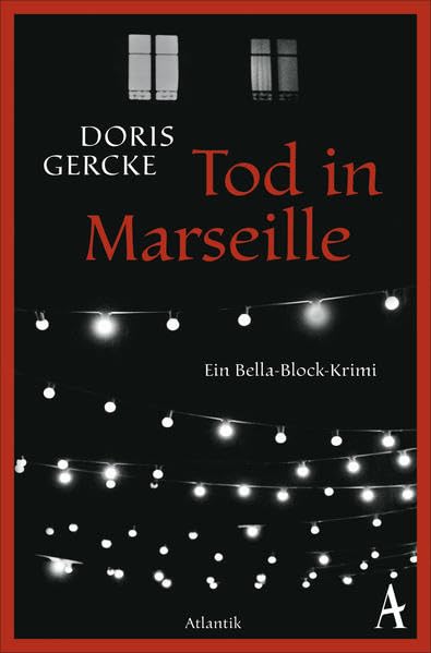 Tod in Marseille: Ein Bella-Block-Roman Contemporary literature