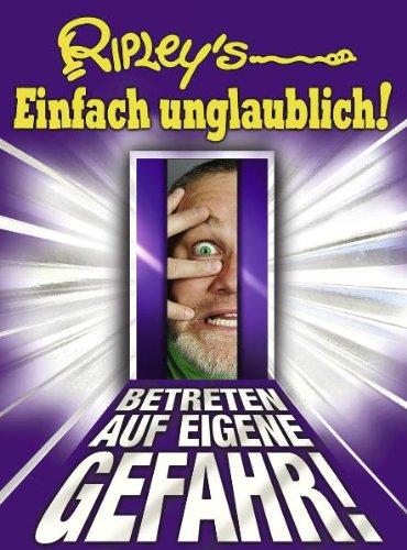 Ripley's Einfach unglaublich! 2012: Bizarres und Unglaubliches General education