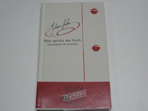Hier spricht der Koch : Kunststücke für Genießer. Leisure, Home & Garden