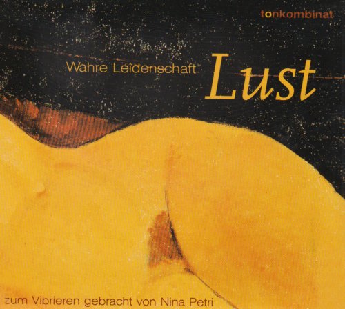 Lust, 1 Audio-CD: Wahre Leidenschaft Calendars