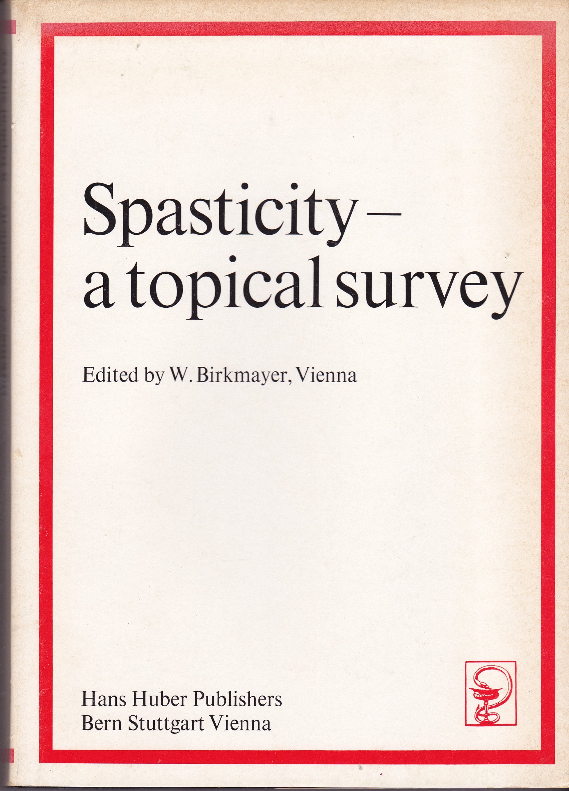 Aspekte der Muskelspastik. Internationales Symposium. Wien, 06. April 1971 Books