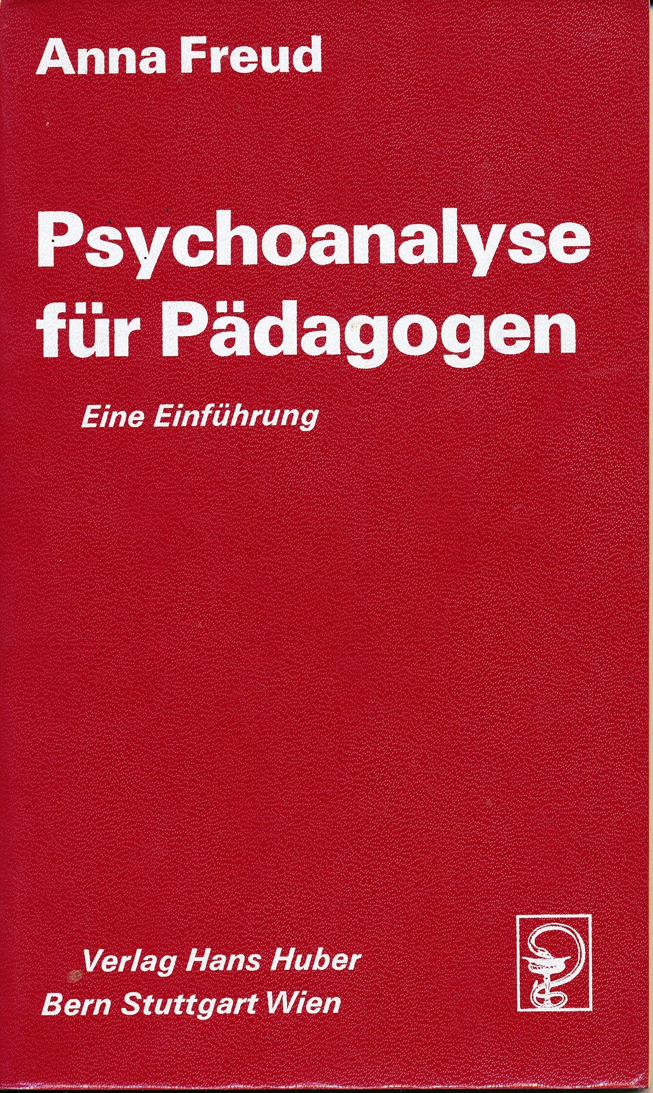 Psychoanalyse für Pädagogen: Eine Einführung (Wissenschaftliches Taschenbuch) Psychology