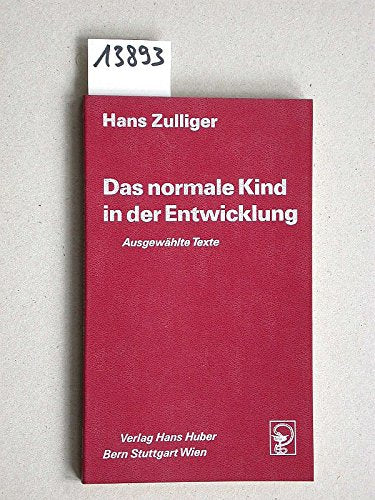 Das normale Kind in der Entwicklung. Ausgewählte Texte (Livre en allemand) book