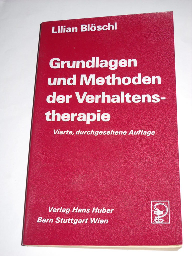 Grundlagen und Methoden der Verhaltenstherapie Psychology