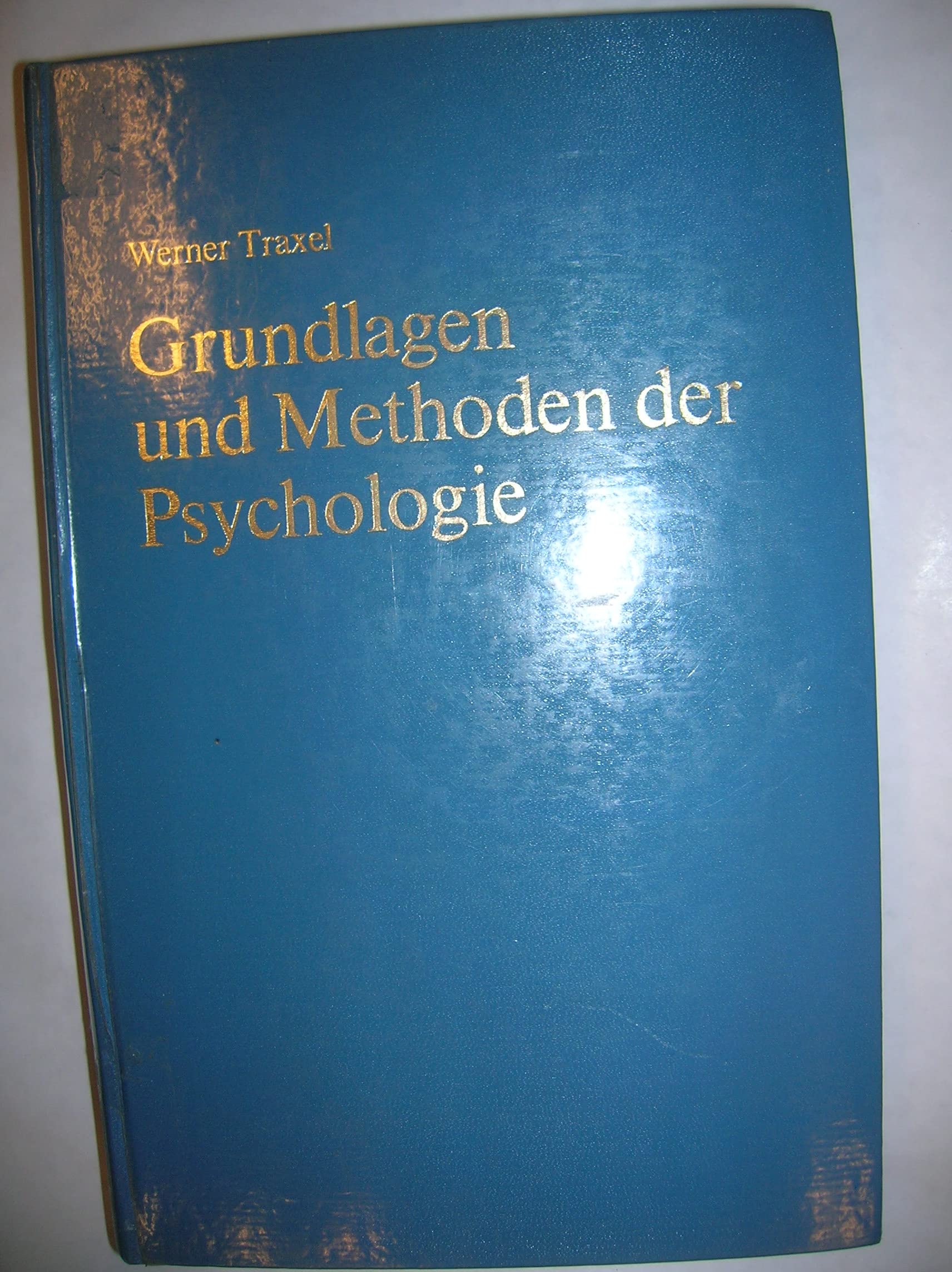 Grundlagen und Methoden der Psychologie: Eine Einführung in die psychologische Forschung Psychology