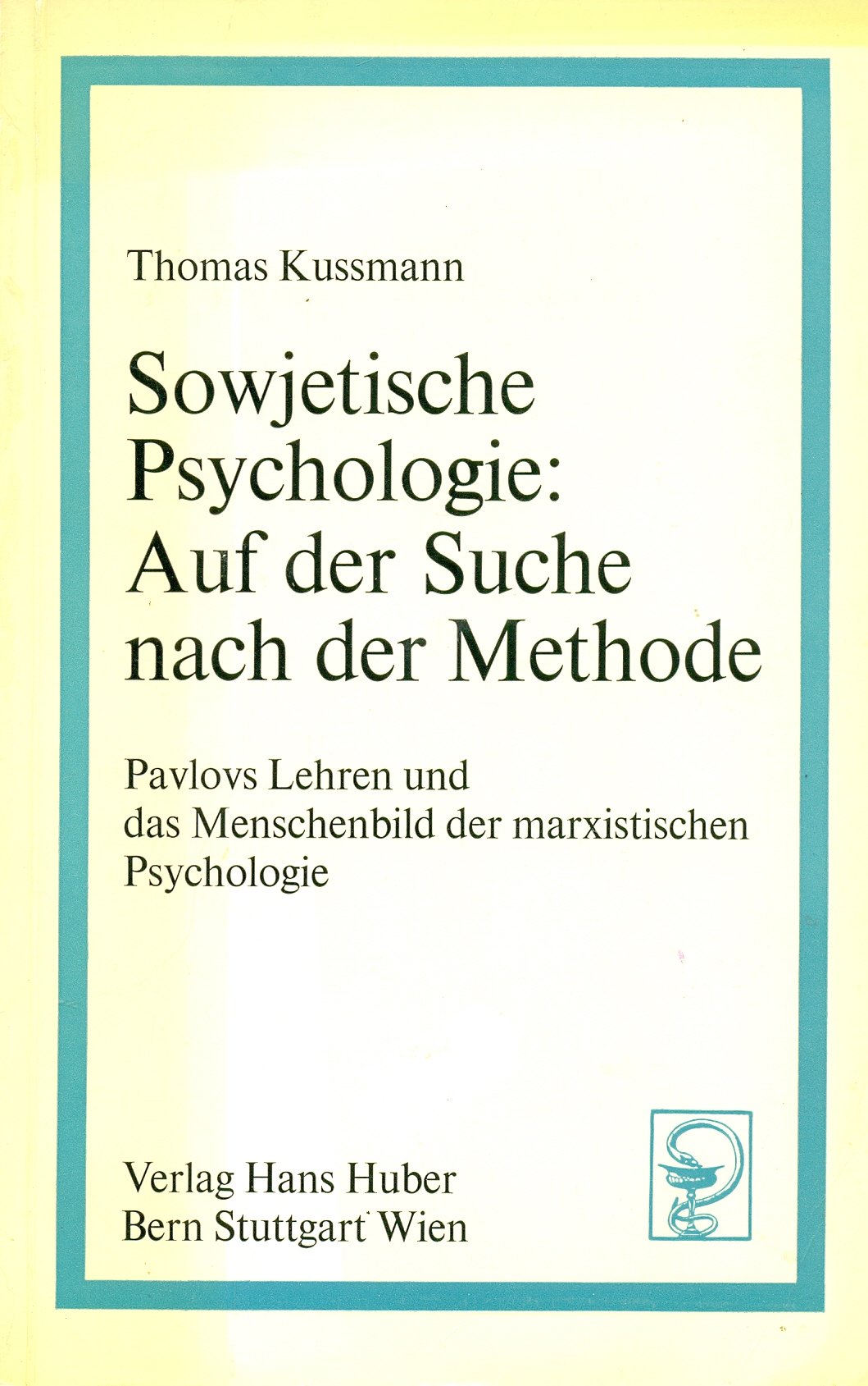 Sowjetische Psychologie: Auf der Suche nach der Methode Psychology