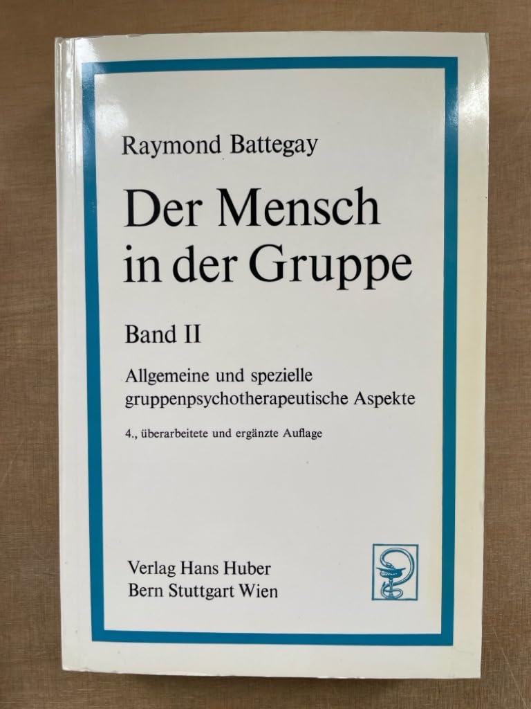 Der Mensch in der Gruppe, 3 Bde., Bd.2, Allgemeine und spezielle gruppenpsychotherapeutische Aspekte Psychology