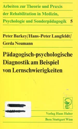 Pädagogisch-psychologische Diagnostik am Beispiel von Lernschwierigkeiten (Rehabilitation) Psychology