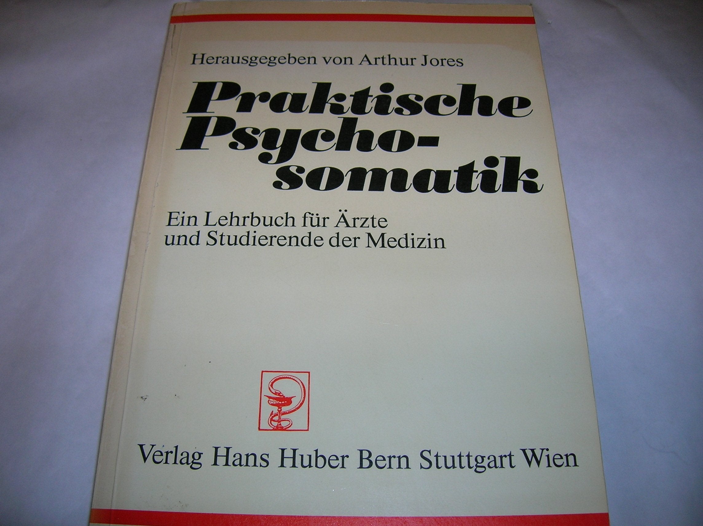 Praktische Psychosomatik: Ein Lehrbuch für Ärzte und Studierende der Medizin Books