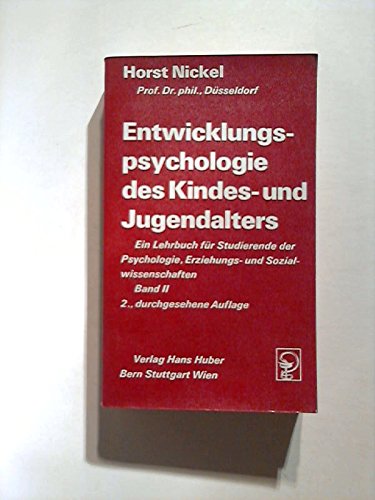 Entwicklungspsychologie des Kindes- und Jugenalters. Ein Lehrbuch für Studierende der Psychologie, Erziehungs- und Sozialwissenschaften Band 2 Books