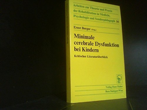 Minimale cerebrale Dysfunktion bei Kindern: Kritischer Literaturüberblick (Rehabilitation) Medicine